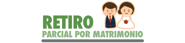 Retiro parcial por matrimonio