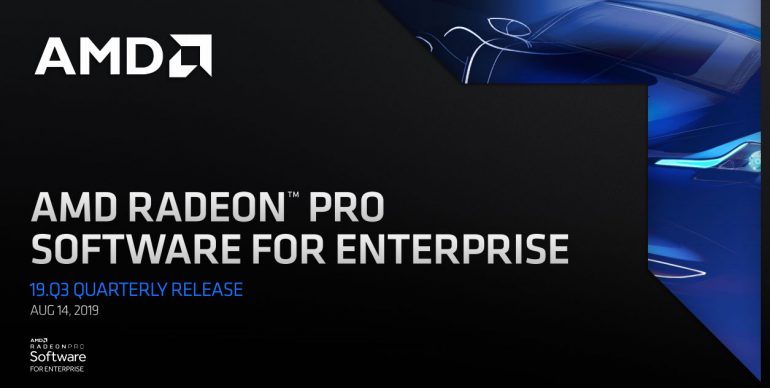 AMD lanza nueva versión de AMD Radeon Pro Software for Enterprise 19.Q3