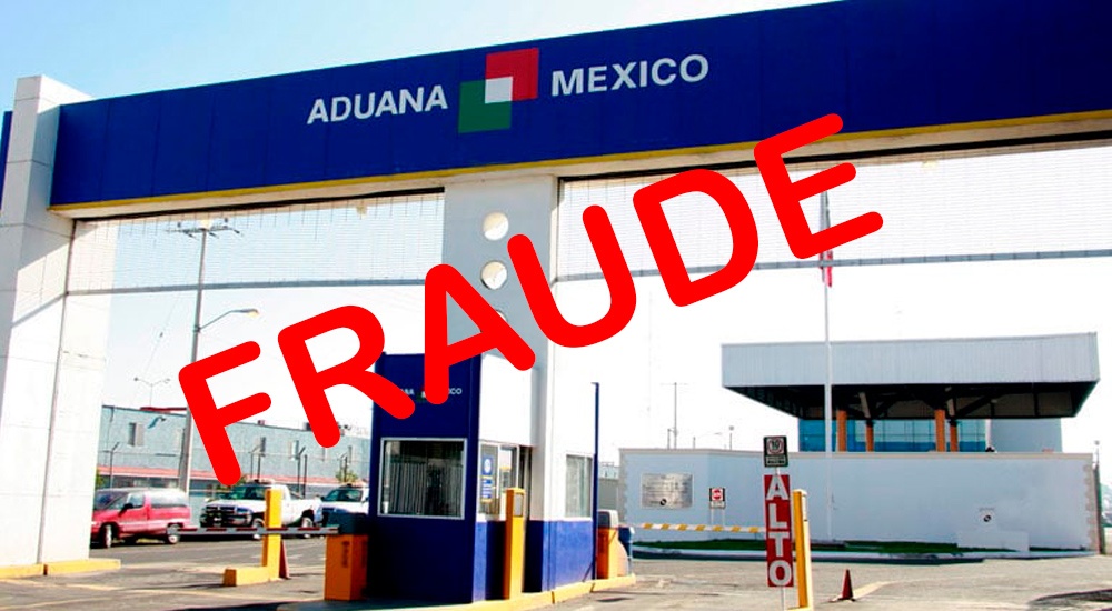 Aduanas Mexico Fraude